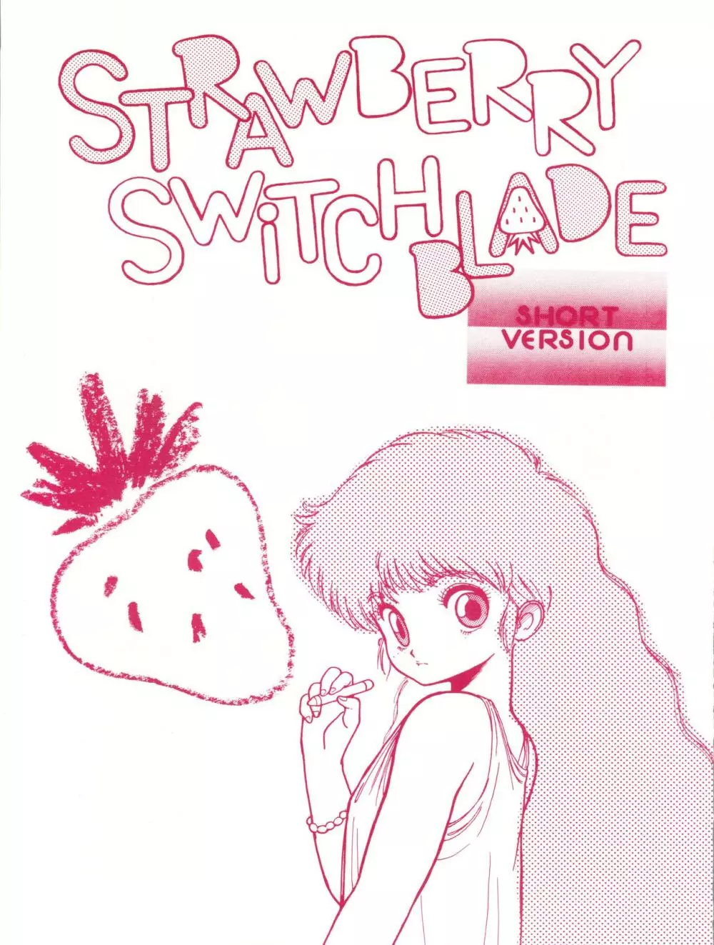 STRAWBERRY SWITCH BLADE SHORT VERSION