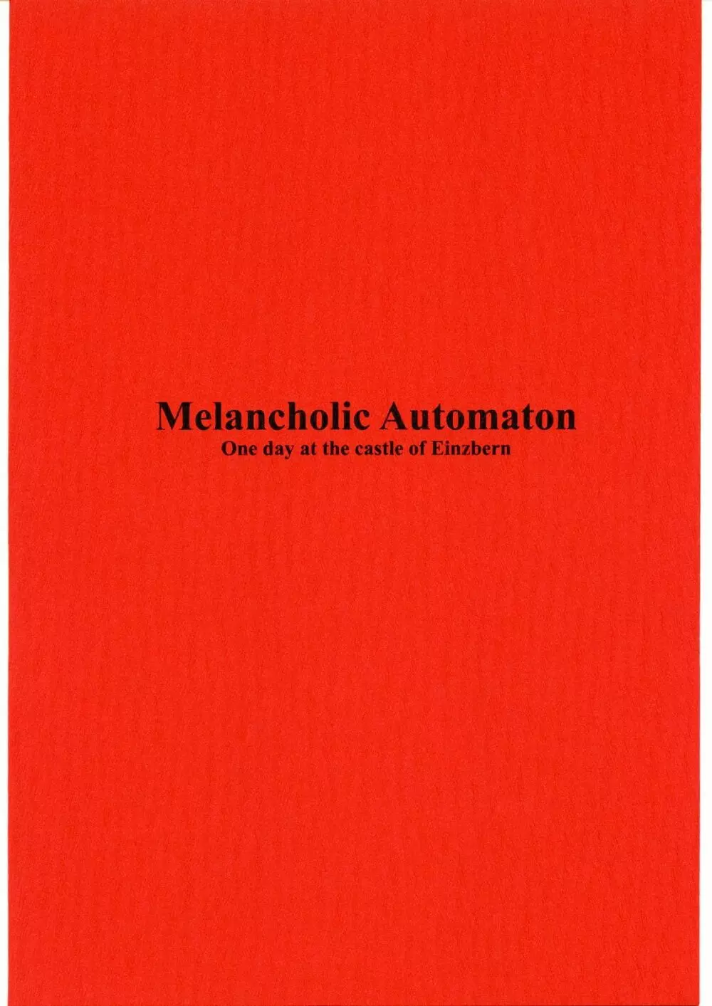 Melancholic Automaton – One day at the castle of Einzbern 1ページ