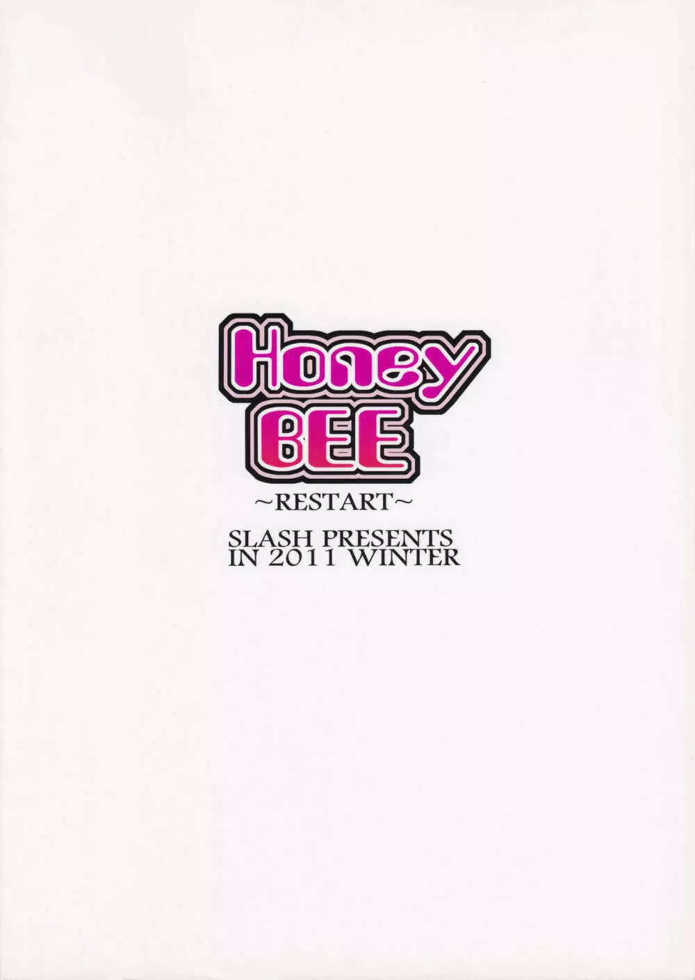 Honey BEE ～RESTART～ 38ページ