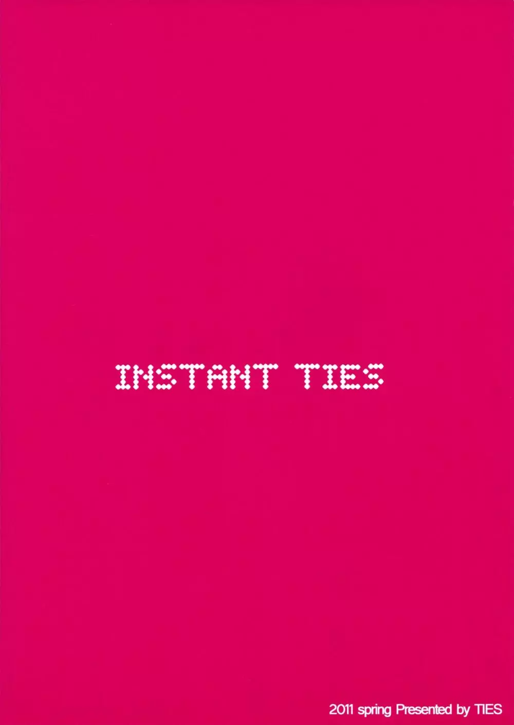 INSTANT TIES 14ページ