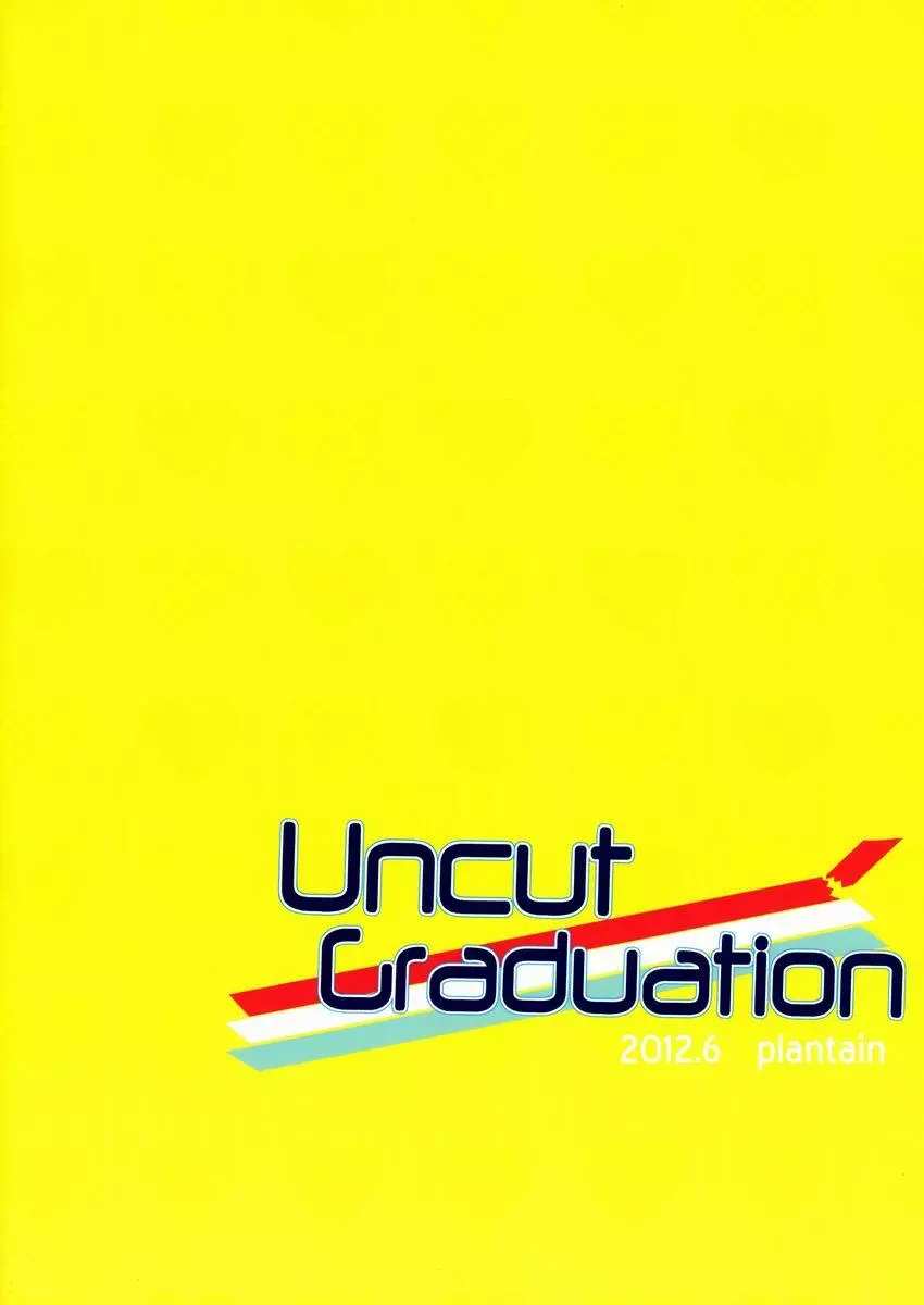 Uncut Graduation 22ページ